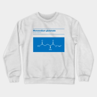 MSG Monosodium glutamate Crewneck Sweatshirt